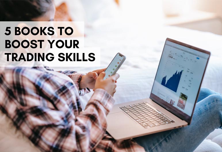 Trade Smarter, Not Harder: 5 Books to Boost Your Trading Skills